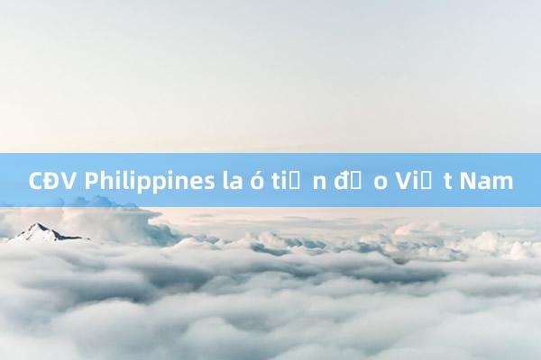 CĐV Philippines la ó tiền đạo Việt Nam