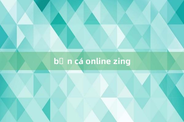 bắn cá online zing