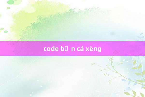 code bắn cá xèng