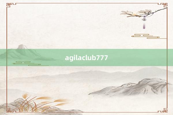 agilaclub777